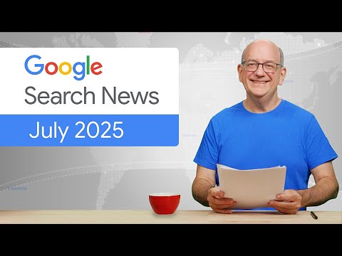 AI features in Search & your site, Search Console, SEO community insights (Q2 ‘25)